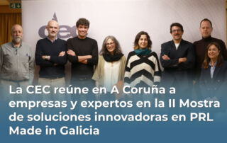 La CEC reúne en A Coruña a empresas y expertos en la II Mostra de soluciones innovadoras en PRL Made in Galicia
