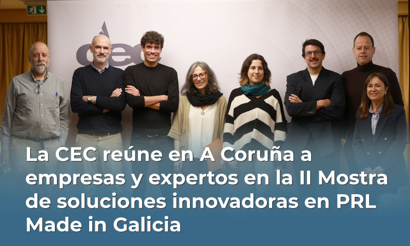La CEC reúne en A Coruña a empresas y expertos en la II Mostra de soluciones innovadoras en PRL Made in Galicia